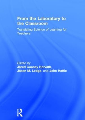 Cover image for From the Laboratory to the Classroom: Translating Science of Learning for Teachers