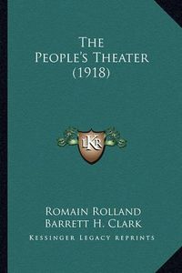 Cover image for The People's Theater (1918)