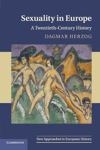 Cover image for Sexuality in Europe: A Twentieth-Century History