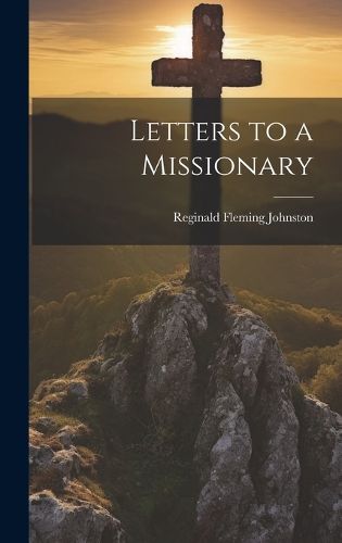 Cover image for Letters to a Missionary