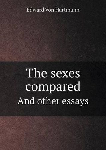 Cover image for The sexes compared And other essays