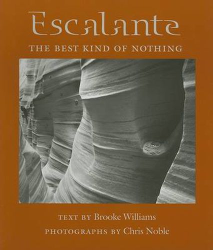 Escalante: The Best Kind of Nothing