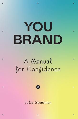 Cover image for You brand: A Manual for Confidence