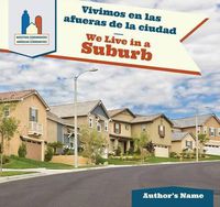 Cover image for Vivimos En Las Afueras de la Ciudad / We Live in a Suburb