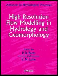 Cover image for High Resolution Flow Modelling in Hydrology and Geomorphology