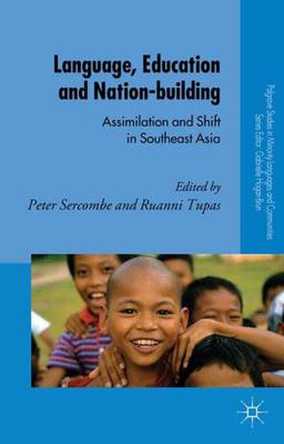 Cover image for Language, Education and Nation-building: Assimilation and Shift in Southeast Asia