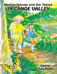 Cover image for Marcus Garvey And The Tainos In Canoe Valley