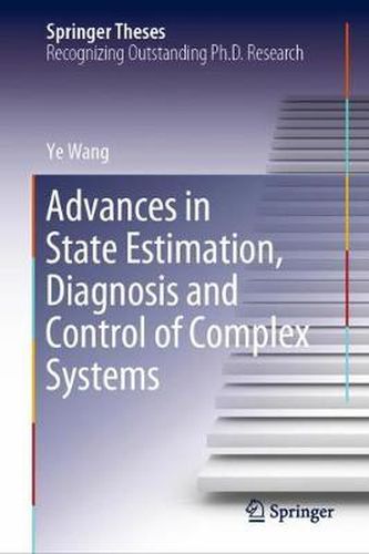 Cover image for Advances in State Estimation, Diagnosis and Control of Complex Systems