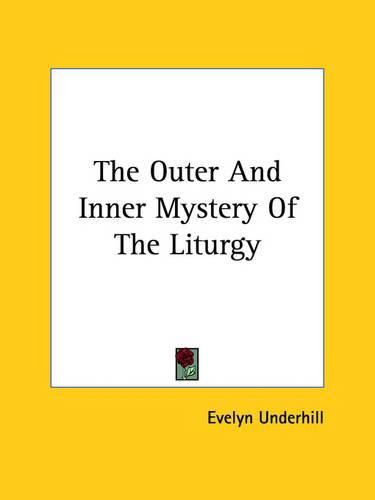 Cover image for The Outer and Inner Mystery of the Liturgy