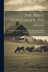 Cover image for The Army Horseshoer, 1912