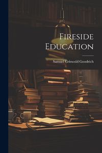 Cover image for Fireside Education