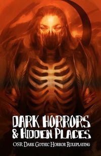 Cover image for Dark Horrors & Hidden Places: OSR Dark Gothic Roleplaying