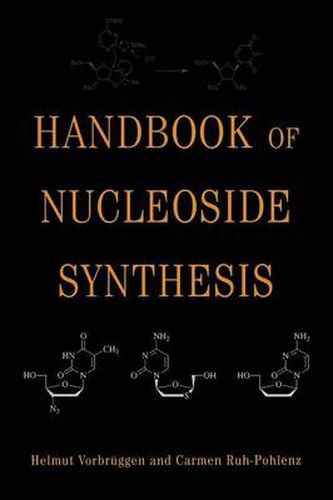 Cover image for Handbook of Nucleoside Synthesis
