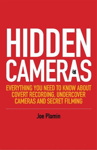 Cover image for Hidden Cameras: Everything You Need to Know About Covert Recording, Undercover Cameras and Secret Filming