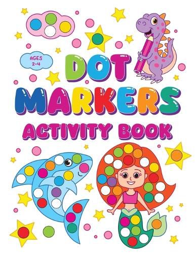 Cover image for Dot Markers Activity Book