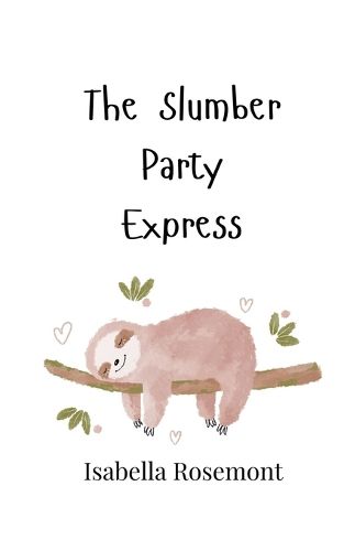 Cover image for The Slumber Party Express