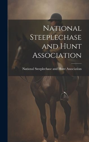 Cover image for National Steeplechase and Hunt Association