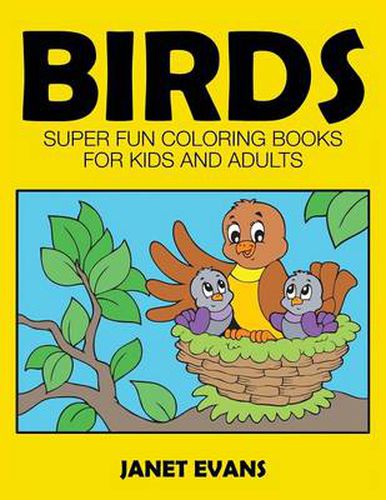 Cover image for Birds: Super Fun Coloring Books for Kids and Adults