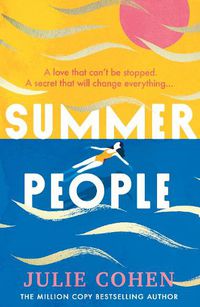 Cover image for Summer People: The captivating and romantic beach read you don't want to miss in 2022!