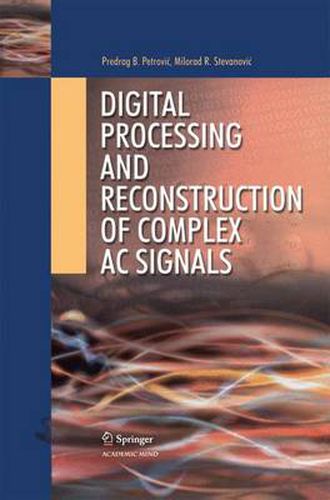 Cover image for Digital Processing and Reconstruction of Complex Signals