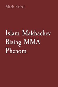 Cover image for Islam Makhachev Rising MMA Phenom