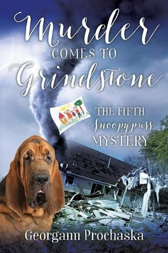 Cover image for Murder Comes to Grindstone: The Fifth Snoopypuss Mystery