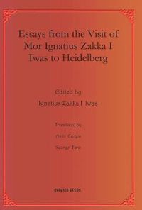 Cover image for Essays from the Visit of Mor Ignatius Zakka I Iwas to Heidelberg