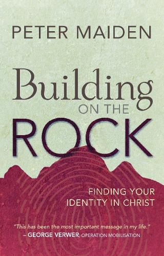 Cover image for Building on the Rock: Finding your identity in Christ