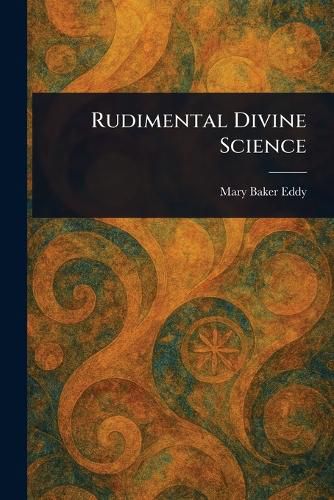 Cover image for Rudimental Divine Science