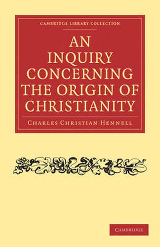 Cover image for An Inquiry Concerning the Origin of Christianity