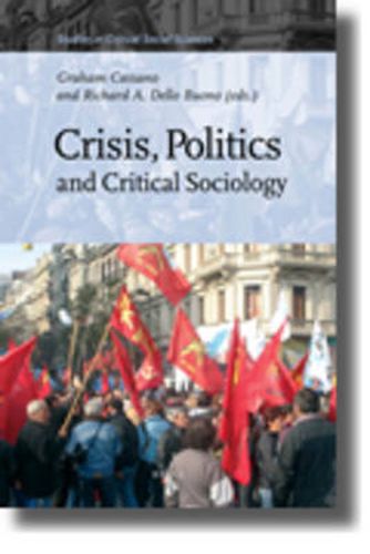 Cover image for Crisis, Politics and Critical Sociology