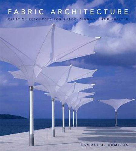 Cover image for Fabric Architecture: Creative Resources for Shade, Signage and Shelter