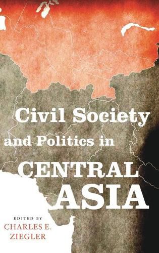 Cover image for Civil Society and Politics in Central Asia