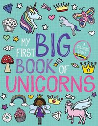 Cover image for My First Big Book of Unicorns