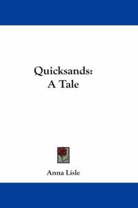 Cover image for Quicksands: A Tale