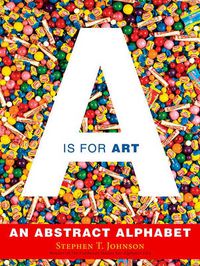 Cover image for A Is for Art: An Abstract Alphabet