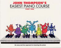 Cover image for John Thompson's Easiest Piano Course 1: Revised Edition