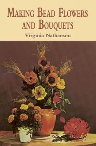 Cover image for Making Bead Flowers and Bouquets