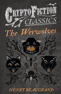 Cover image for The Werwolves (Cryptofiction Classics)