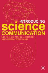 Cover image for Introducing Science Communication: A Practical Guide