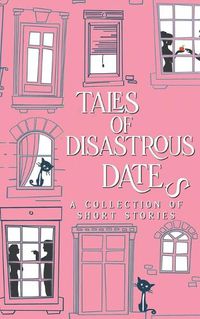 Cover image for Tales of Disastrous Dates