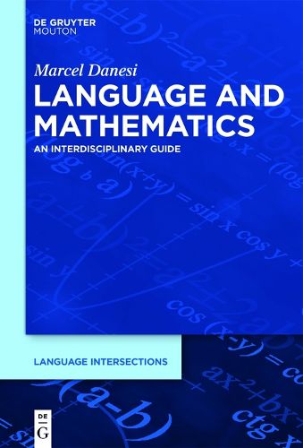 Cover image for Language and Mathematics: An Interdisciplinary Guide