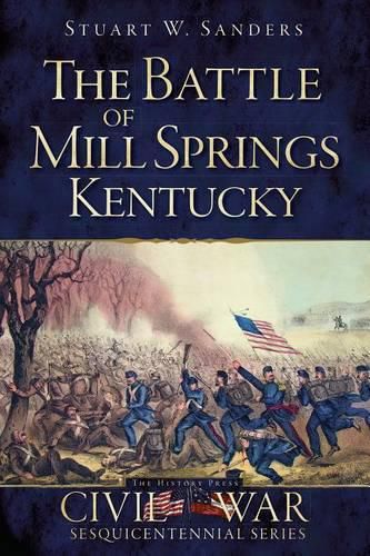 Cover image for The Battle of Mill Springs, Kentucky