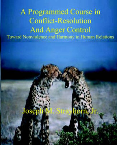 Cover image for A Programmed Course in Conflict-Resolution and Anger Control