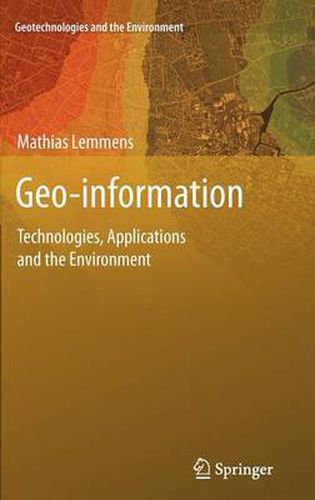 Cover image for Geo-information: Technologies, Applications and the Environment