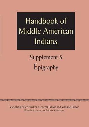 Cover image for Supplement to the Handbook of Middle American Indians, Volume 5: Epigraphy