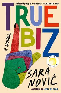 Cover image for True Biz: A Novel