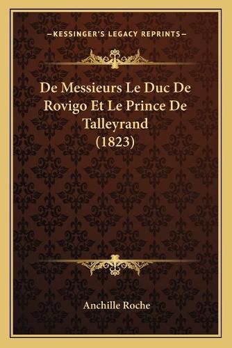 de Messieurs Le Duc de Rovigo Et Le Prince de Talleyrand (1823)