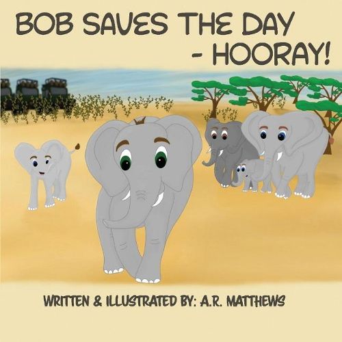 Cover image for Bob Saves the Day-Hooray!