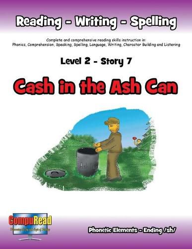 Level 2 Story 7-Cash in the Ash Can: I Will Help Policemen and Know How To Get Help In Emergencies.